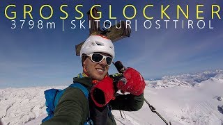 Großglockner 3798m  Solo Skitour auf das Dach Österreichs  Osttirol [upl. by Teague]