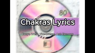 Chakras Lyrics by Kanye West feat TheDream Ant Clemons [upl. by Moorefield]