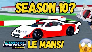 🔥Le Mans Season in Car Dealership Tycoon Confirmed cardealershiptycoon roblox [upl. by Kunkle]