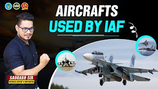 List of Aircrafts used by Indian Air Force  All Aircrafts of Indian Air Force 2023 INDIAN AIRFORCE [upl. by Negiam]