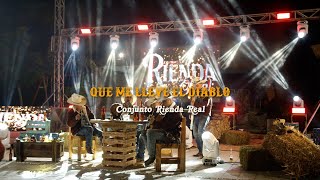 Conjunto Rienda Real  Que Me Lleve El Diablo Video Oficial [upl. by Leugar350]