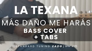 La Texana  Más Daño Me Harás BASS COVER  TABS [upl. by Beitz]