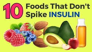 10 Foods That Dont Spike Insulin  VisitJoy [upl. by Hsirehc]