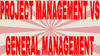 Difference between project management and general management [upl. by Anyer794]