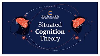 Situated Cognition Theory  Click link in Description to Check Out our Instructional Design Courses [upl. by Wakeen124]