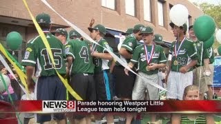 Parade honors Westport Little Leaguers [upl. by Nonnahc]