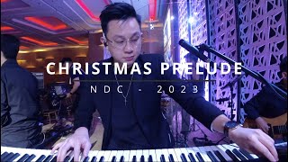 CHRISTMAS PRELUDE 2023 [upl. by Nemra]