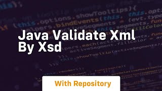 java validate xml by xsd [upl. by Nagle324]