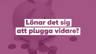 LÖNAR DET SIG ATT PLUGGA VIDARE [upl. by Falk69]