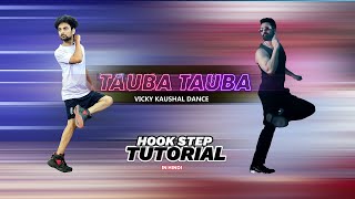 Tauba Tauba Vicky Kaushal Dance Tutorial  Tauba Tauba Bad Newz Dance  Ajay Poptron Tutorial [upl. by Adnirual950]