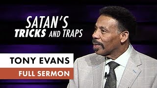 Finding Victory Over Satans Tricks and Traps  Tony Evans Sermon [upl. by Saqaw]