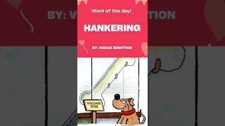 Word of the day HANKERING 🍰 🍕🍫 trending shorts vocabulary [upl. by Dranoc]