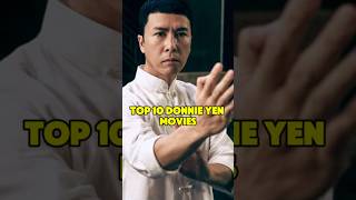 Top 10 Donnie Yen Movies donnieyen top10movies top10 [upl. by Bassett253]