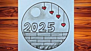 New Year Drawing 2025  New Year Drawing Easy  Happy New Year 2025 [upl. by Gnex]