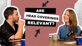 Do Women NEED to Wear HEAD COVERINGS In Church  Lets Get Controversial  Head Coverings [upl. by Adolfo486]