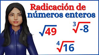 RADICACIÓN de NÚMEROS ENTEROS explicación completa EN unos MINUTOS [upl. by Madson]