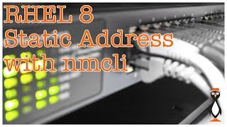 RHEL 8 Setting a Static IP Address with nmcli [upl. by Notsnarc]