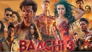 BAAGHI 3 full movie  Tiger Shroff  Riteish Deshmukh  Shraddha Kapoor  Baaghi3 facts amp review [upl. by Ellard458]