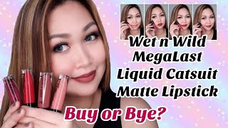 WET N WILD MEGALAST LIQUID CATSUIT MATTE LIPSTICK SWATCHES  FIRST IMPRESSION TAGALOG 🇵🇭 [upl. by Yelra]