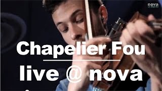 Chapelier Fou  Leau qui dort • Live  Nova [upl. by Ayoras]