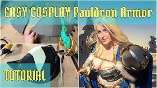 How to make COSPLAY PAULDRONS Shoulder Armor [upl. by Elylrac]