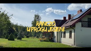 Ranczo u progu jesieni [upl. by Touber]