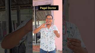 Pagal doctor man 😂 shorts tiktokvideo funnyshorts comedy ytshorts [upl. by Aynos]