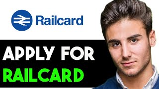 HOW TO APPLY FOR RAILCARD IN UK 2024 FULL GUIDE [upl. by Aneek]