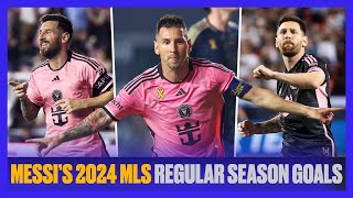 Every Goal Lionel Messi Scored in the 2024 MLS Regular Season 🌟 [upl. by Frayne]