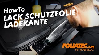 HowTo  Lack Schutzfolie Ladekante  FOLIATECcom [upl. by Zack]