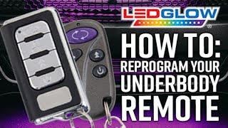 LEDGlow  How To Reprogram Your Underbody Light Kits Wireless Remote [upl. by Hilary963]