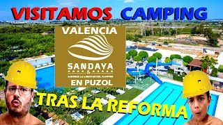 Camping Valencia Sandaya Muchas Opiniones buenas y Malas tras la Reforma Mejor os lo enseñamos [upl. by Nilsoj]