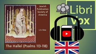 Hallel Psalms 113118 JPS by JEWISH PUBLICATION SOCIETY OF AMERICA  Full Audio Book [upl. by Ihtak]