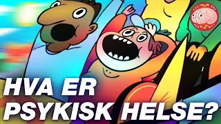 Hva er psykisk helse [upl. by Cadmarr771]