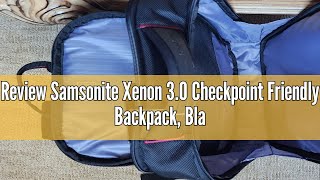 Review Samsonite Xenon 30 Checkpoint Friendly Backpack Black Large [upl. by Ellerrehc]