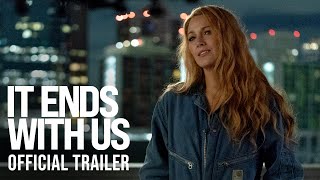 IT ENDS WITH US  Official Trailer HD [upl. by Cardwell]