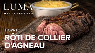 Rôti de collier d’agneau  comment réussir une rôti de collier d’agneau parfait  HOW TO [upl. by Artenak]