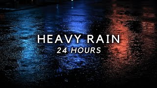 Heavy Rainfall 24 Hours All Night  Strong Rain for Sleeping amp Insomnia Relief [upl. by Ived]