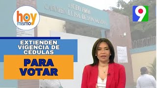 JCE extiende vigencia de las cedulas de identidad para votar en las elecciones  Hoy Mismo [upl. by Erny]