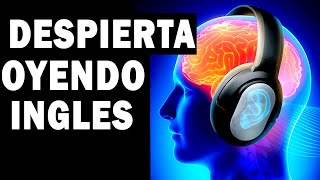 DESPIERTA OYENDO INGLES – AUDIO LIBRO DE INGLES COMPLETO Y GRATIS [upl. by Ailema596]