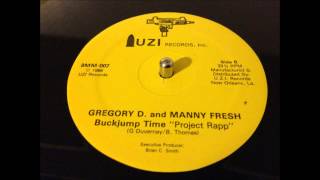 Gregory D and Mannie Fresh  Buck Jump Time quotProject Rappquot [upl. by Turtle]