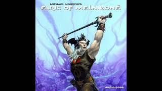 Elric Of Melnibone Part 4  Audiobook [upl. by Eelloh]