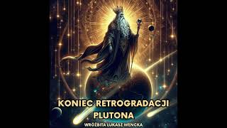 ✨ KONIEC RETROGRADACJI PLUTONA ✨ [upl. by Lallage]