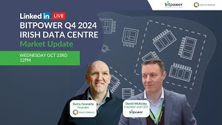 Bitpower Q4 2024 Irish Data Centre Market Update [upl. by Cade574]