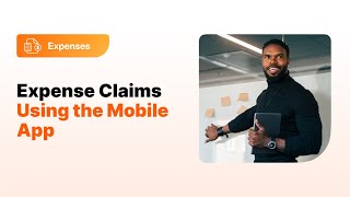 Expense Claims Using the Mobile App [upl. by Aba158]