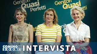 Genitori quasi perfetti Lucia Mascino Marina Rocco Elena Radonicich  Intervista Esclusiva [upl. by Vedette]