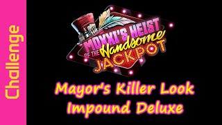 Mayors Killer Look Impound Deluxe [upl. by Kelsey]