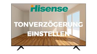 Hisense Tonverzögerung Einstellen [upl. by Drofla]