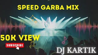 speed garba mix  dj kartik  sound🔇 problem download link 👇👇 check now 🙏 [upl. by Hauck]