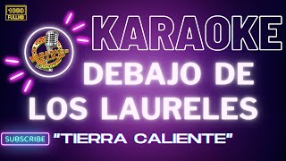 Karaoke DEBAJO DE LOS LAURELES [upl. by Akiehs430]